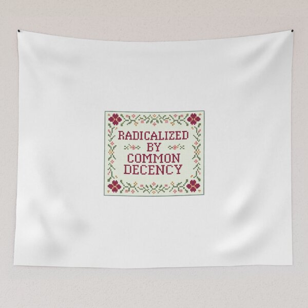 Item preview, Radicalized By Common Decency designed and sold by Mirandalab.
