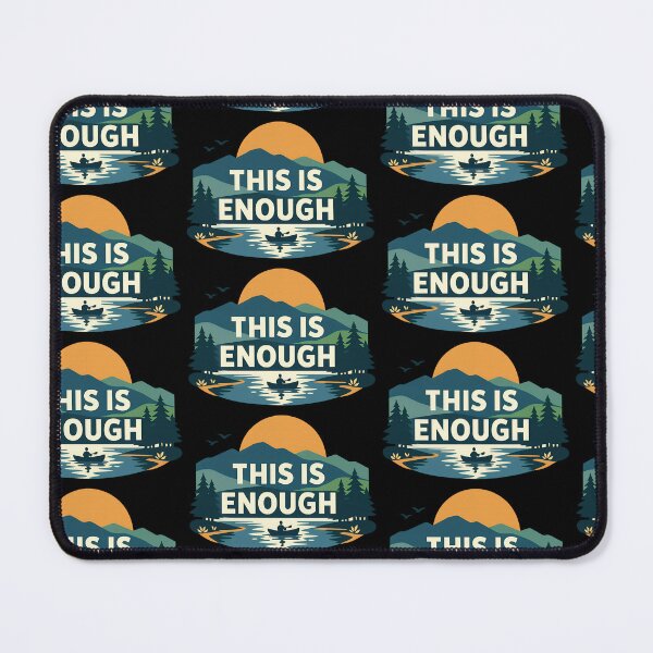 Item preview, This Is Enough Calm Motivation Design designed and sold by TeeTimeTreasure.