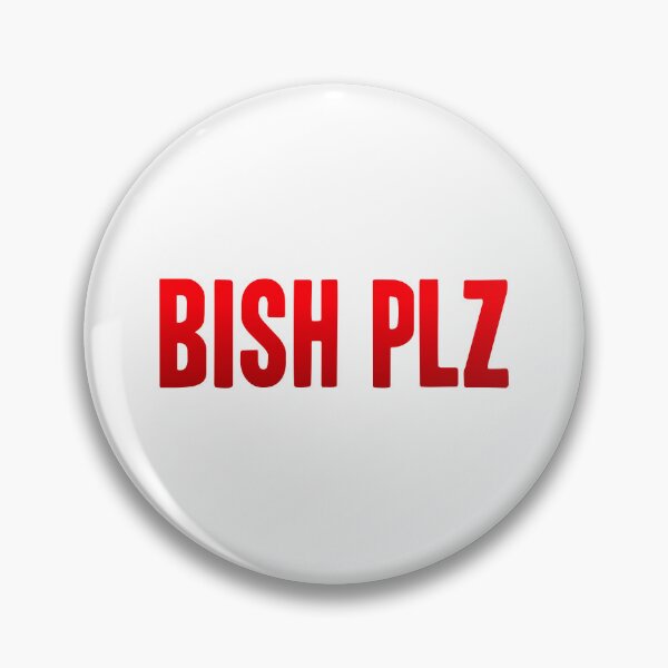 Item preview, Bish Plz, Red Bold Memes designed and sold by Memes N Lore .