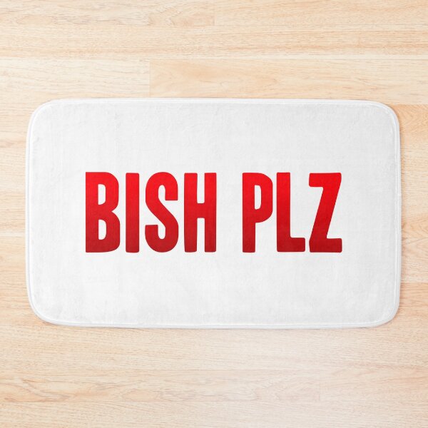 Item preview, Bish Plz, Red Bold Memes designed and sold by Memes N Lore .