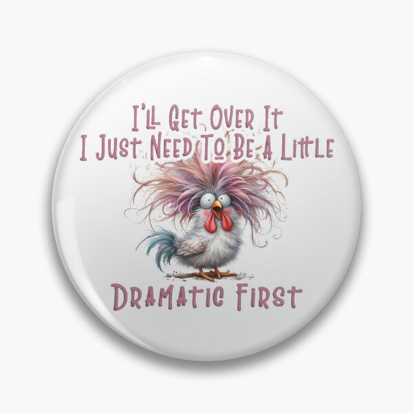 Item preview, I Just Need To Be Dramatic Frist designed and sold by FoggyBogs.