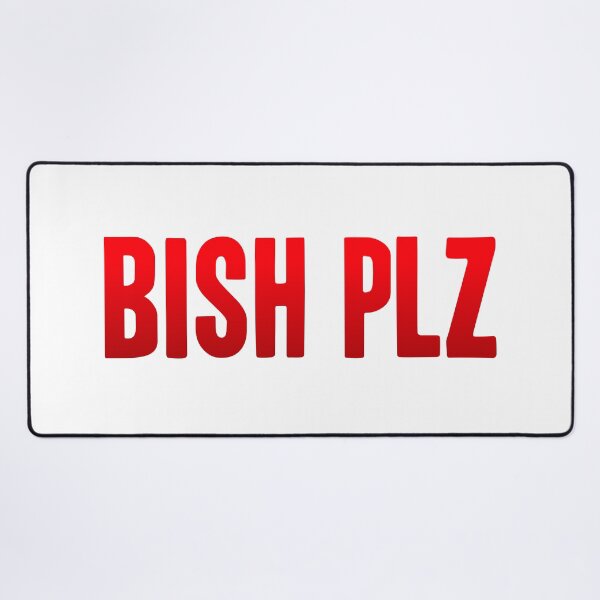 Item preview, Bish Plz, Red Bold Memes designed and sold by Memes N Lore .