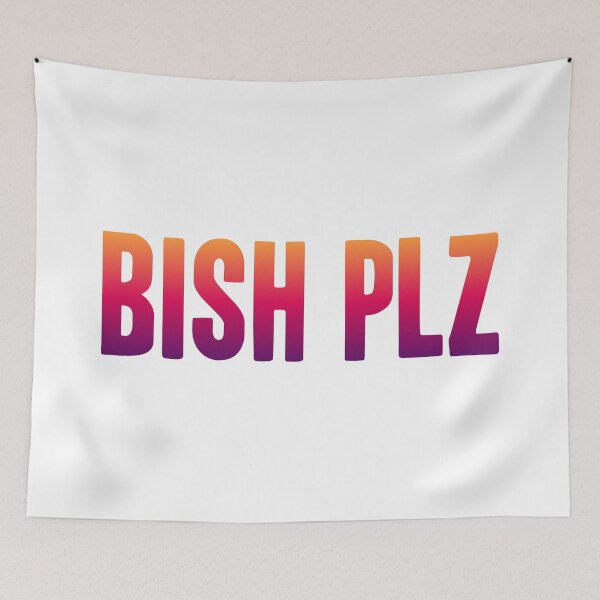 Item preview, Bish Plz, Sunset Gradient Bold Memes designed and sold by Memes N Lore .
