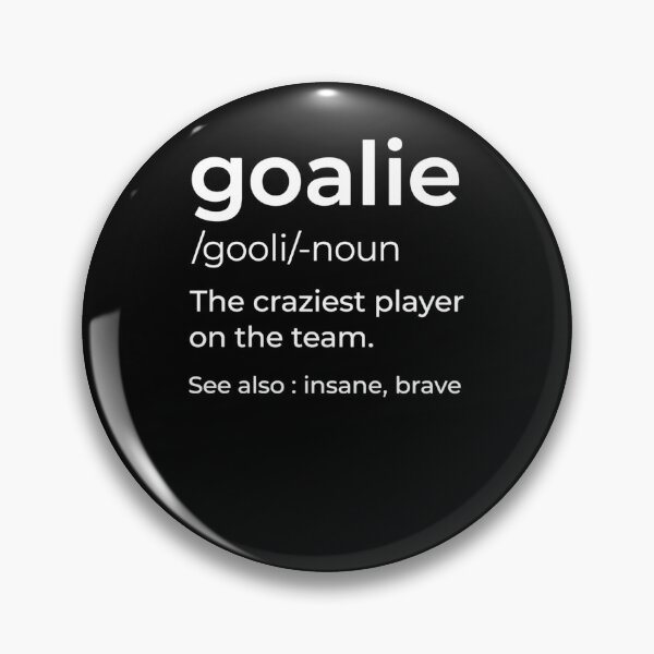 Item preview, Goalie Definition designed and sold by krystalRomanart.