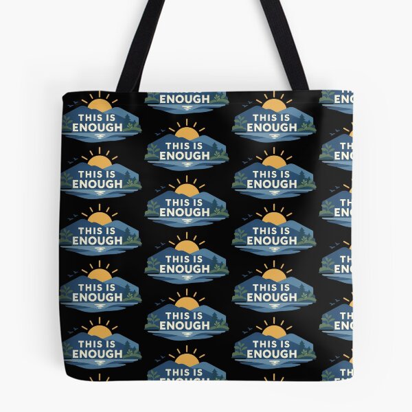 Item preview, This Is Enough Calm Landscape Motivation Design designed and sold by TeeTimeTreasure.