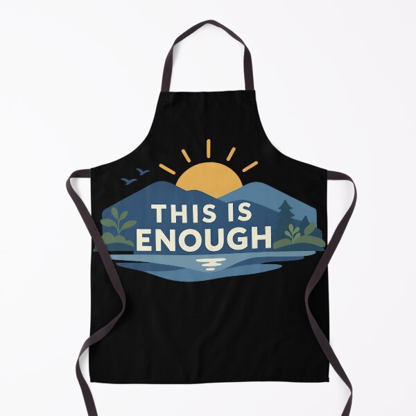 Item preview, This Is Enough Calm Landscape Motivation Design designed and sold by TeeTimeTreasure.