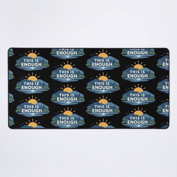 Item preview, This Is Enough Calm Landscape Motivation Design designed and sold by TeeTimeTreasure.