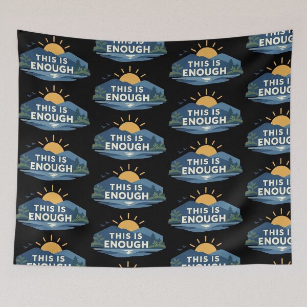 Item preview, This Is Enough Calm Landscape Motivation Design designed and sold by TeeTimeTreasure.