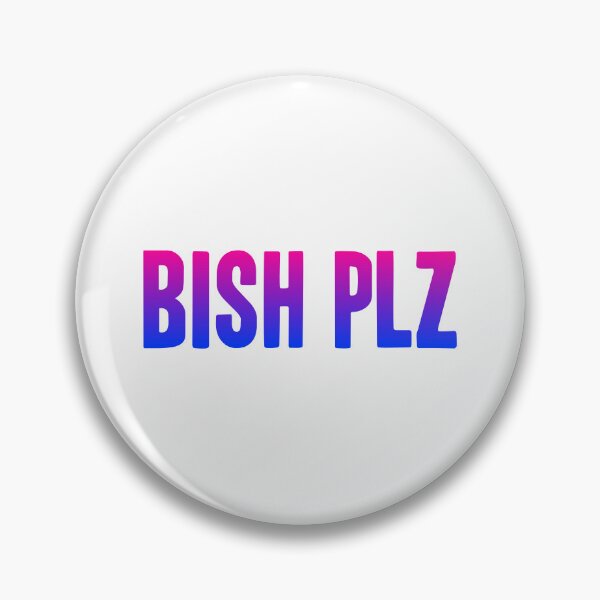 Item preview, Bish Plz, Pink and Blue Bold Memes designed and sold by Memes N Lore .