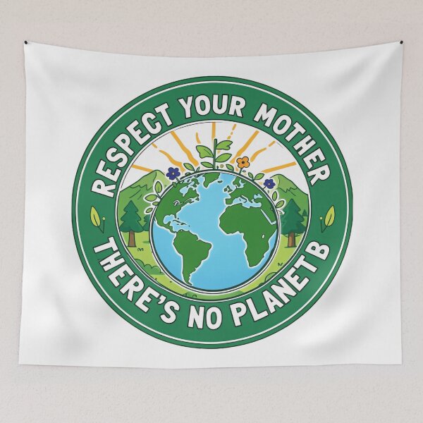 Item preview, Save The Planet Respect Your Mother Because There Is No Planet B designed and sold by SkeletonsDanger.