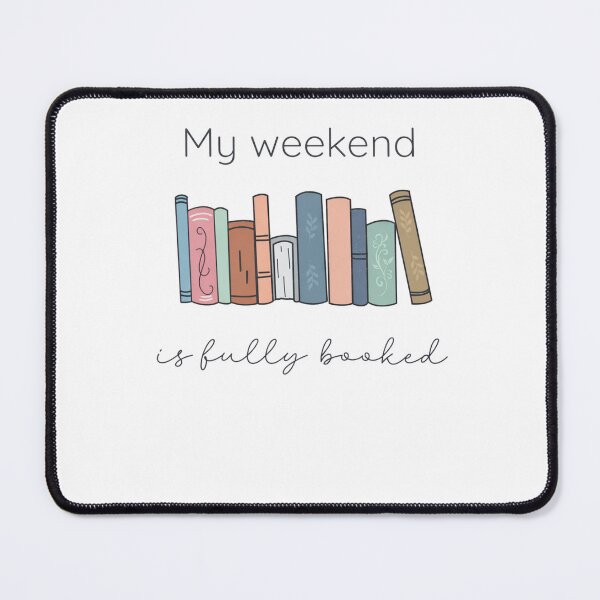 Item preview, My Weekend Is Fully Booked designed and sold by krystalRomanart.
