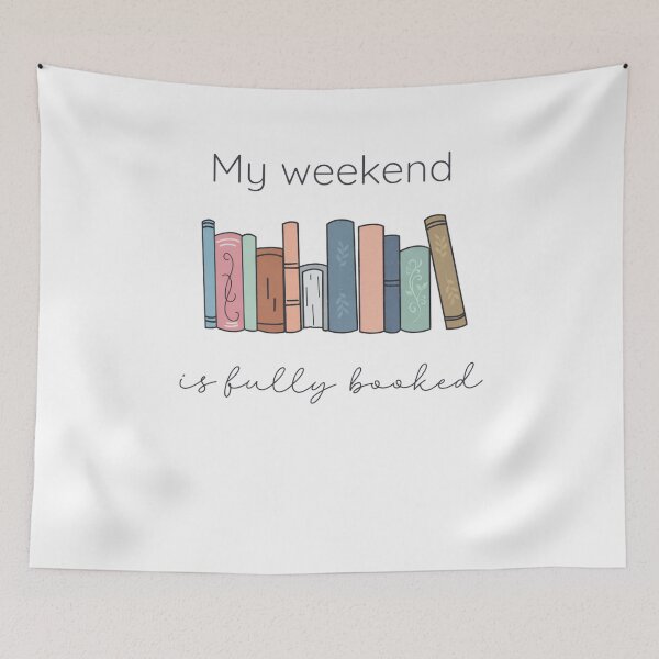 Item preview, My Weekend Is Fully Booked designed and sold by krystalRomanart.