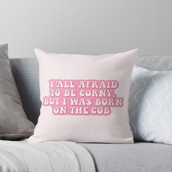 Item preview, Y'all afraid to be corny, I was born on the cob | proud to be corny designed and sold by MamSelle.