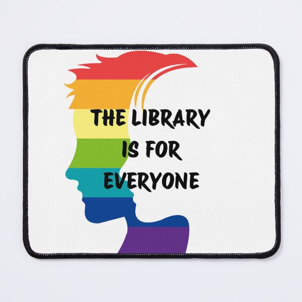 Item preview, The Library Is For Everyone Pride Equality designed and sold by WickedLibrary.