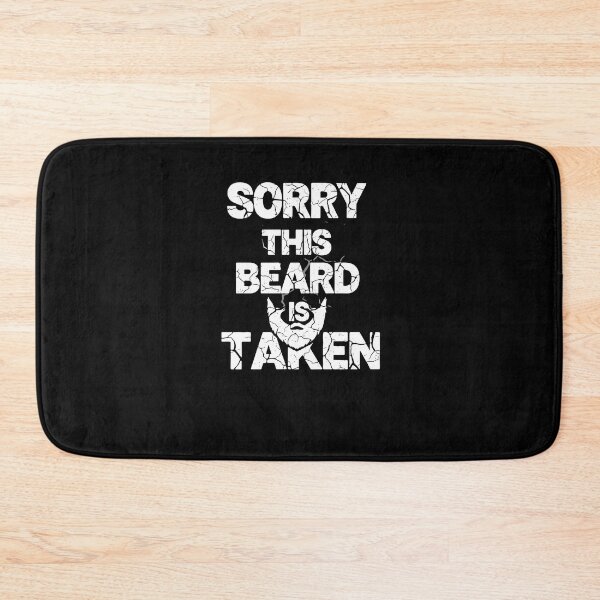 Item preview, Weathered Sorry This Beard is Taken Distressed designed and sold by PopStars1993.