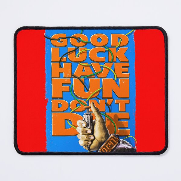 Item preview, Good Luck Have Fun Don't Die Action Cinematic Poster designed and sold by ironpalette.