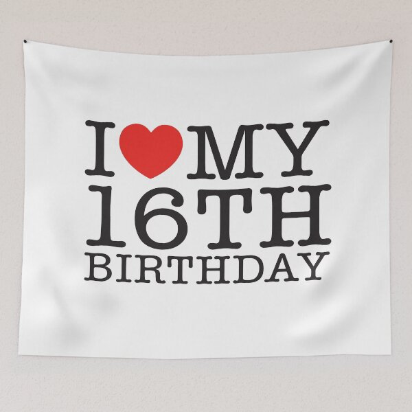 Item preview, I Love My 16th Birthday designed and sold by shitpostee.