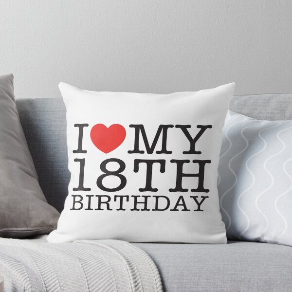 Item preview, I Love My 18th Birthday designed and sold by shitpostee.