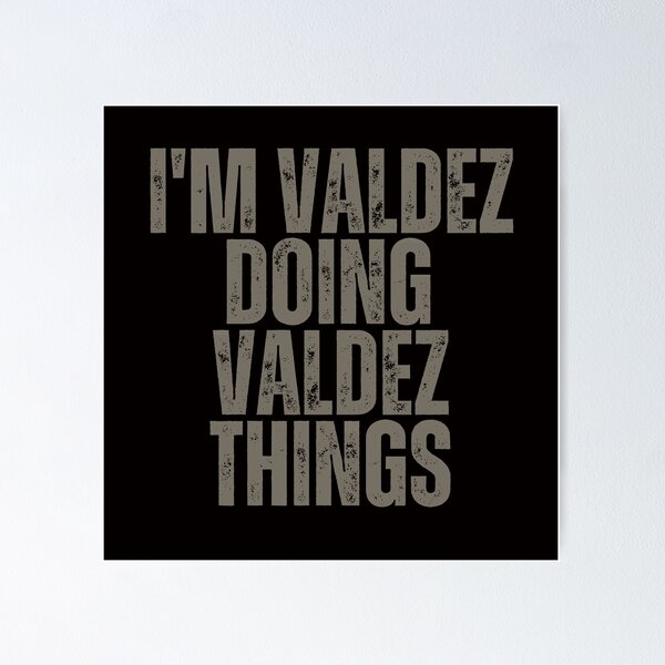 Item preview, I'M VALDEZ DOING VALDEZ THINGS Shirt Funny Christmas Gift Idea designed and sold by WeirdlyRare.