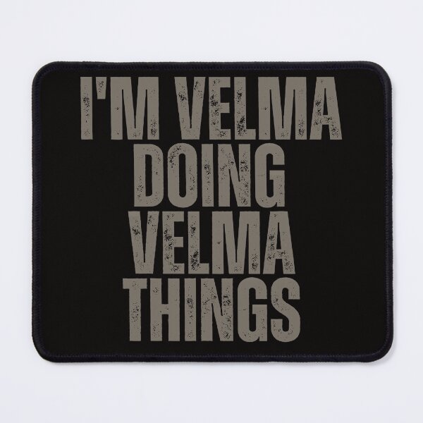 Item preview, I'M VELMA DOING VELMA THINGS Shirt Funny Christmas Gift Idea designed and sold by WeirdlyRare.