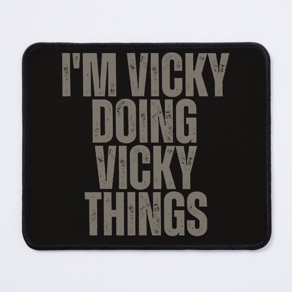 Item preview, I'M VICKY DOING VICKY THINGS Shirt Funny Christmas Gift Idea designed and sold by WeirdlyRare.