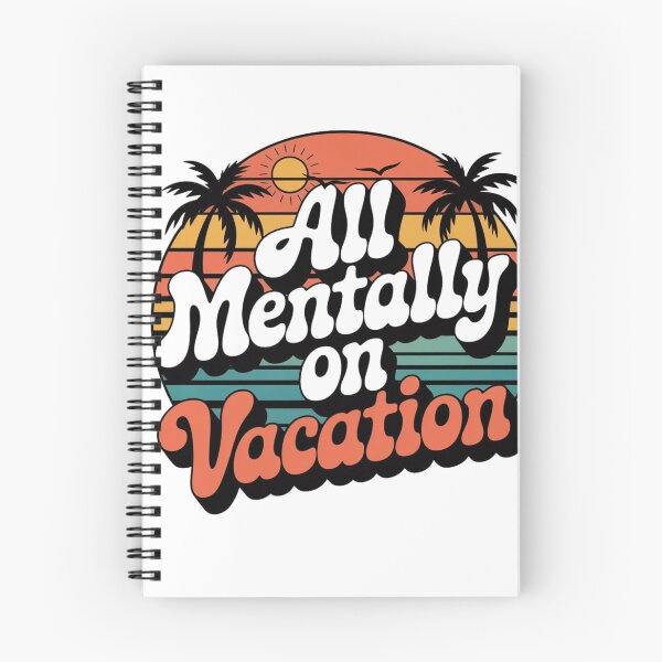 Item preview, All Mentally on Vacation – Mental Escape Vacation Vibes Tee designed and sold by RALYSHOP.