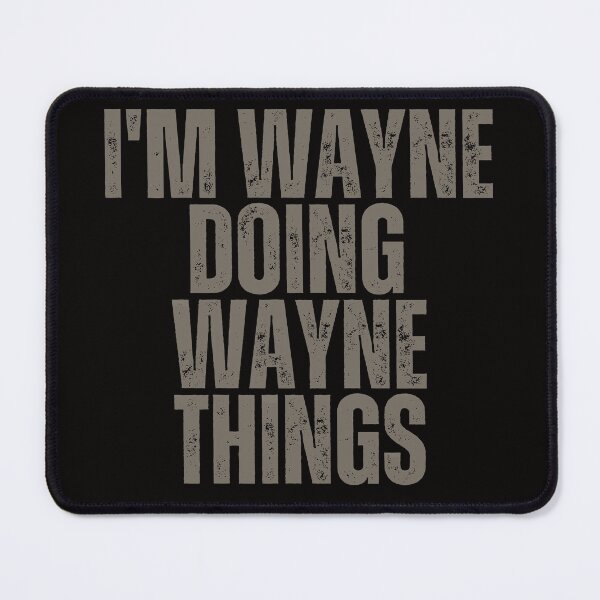 Item preview, I'M WAYNE DOING WAYNE THINGS Shirt Funny Christmas Gift Idea designed and sold by WeirdlyRare.
