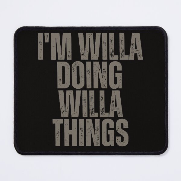 Item preview, I'M WILLA DOING WILLA THINGS Shirt Funny Christmas Gift Idea designed and sold by WeirdlyRare.