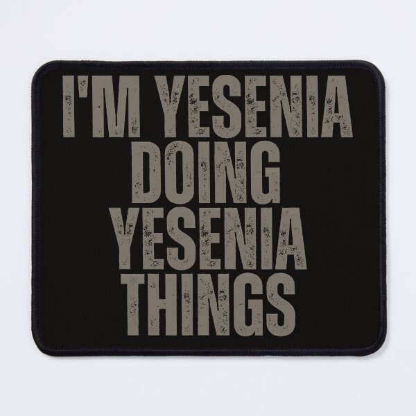 Item preview, I'M YESENIA DOING YESENIA THINGS Shirt Funny Christmas Gift Idea designed and sold by WeirdlyRare.