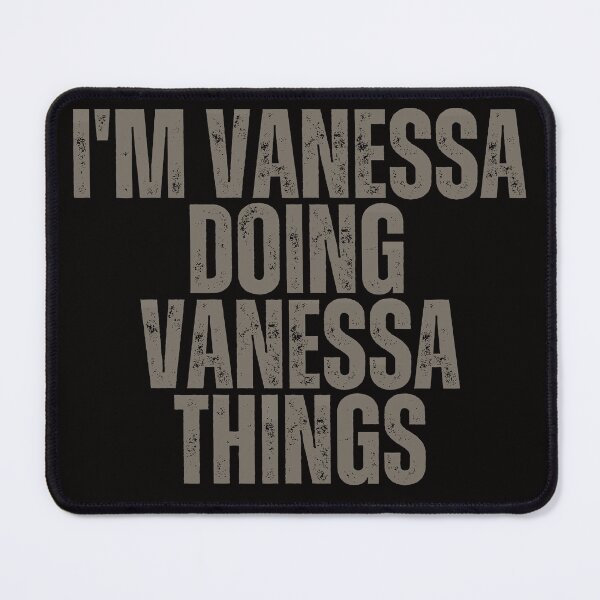 Item preview, I'M VANESSA DOING VANESSA THINGS Shirt Funny Christmas Gift Idea designed and sold by WeirdlyRare.