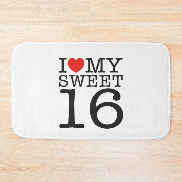 Item preview, I Love My Sweet 16 designed and sold by shitpostee.