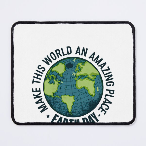 Item preview, Save The Planet Make This World An Amazing Place For Earth Day designed and sold by SkeletonsDanger.