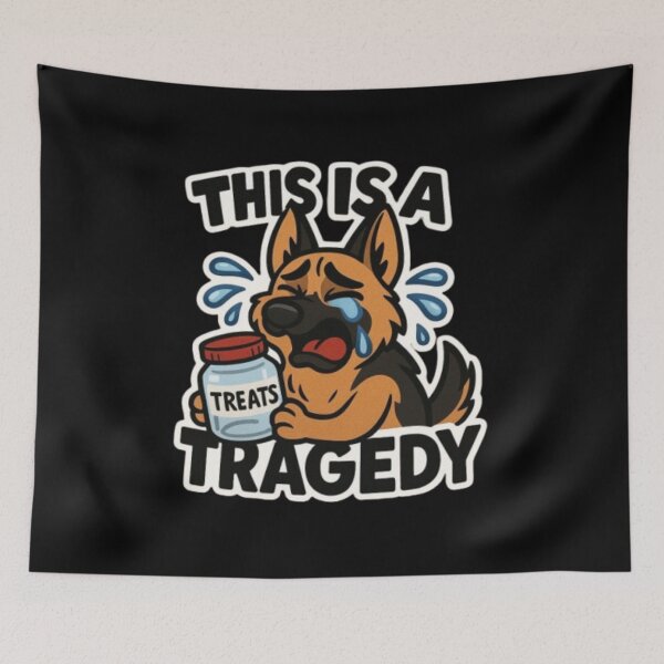 Item preview, This Is a Tragedy – Funny Cute German Shepherd Dog Humor Sarcastic GSD Design designed and sold by Typologystudios.