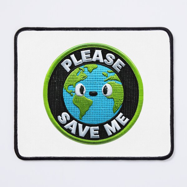 Item preview, Save The Planet Please Save Me Before It Is Too Late designed and sold by SkeletonsDanger.
