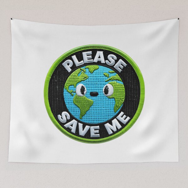 Item preview, Save The Planet Please Save Me Before It Is Too Late designed and sold by SkeletonsDanger.