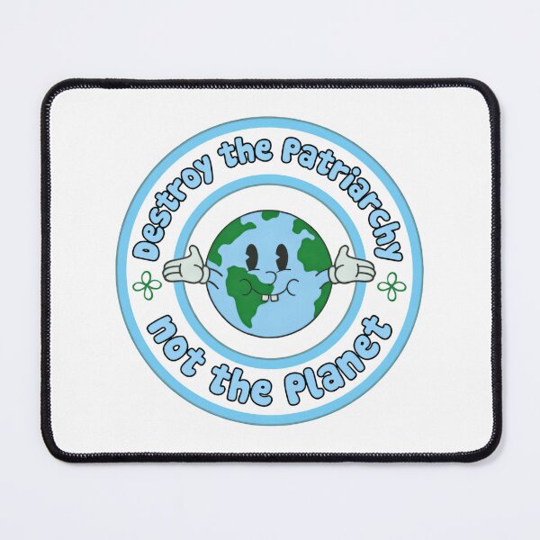 Item preview, Save The Planet Destroy The Patriarchy Not The Planet For Our Future designed and sold by SkeletonsDanger.