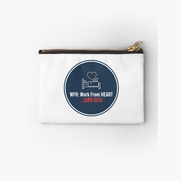 Item preview, WFH: Work From Heart and Bed - Funny Remote Work Quote designed and sold by ZYNORAworld.