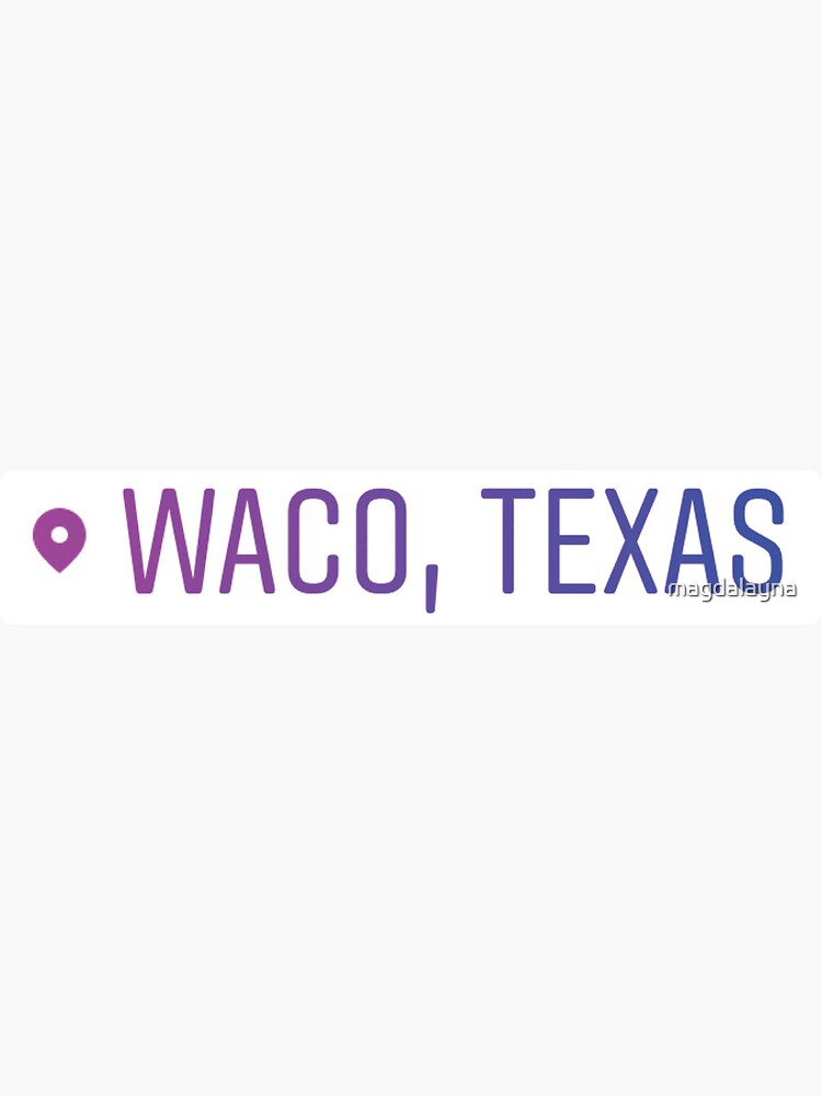 "Waco Texas Location Sticker" Sticker by magdalayna Redbubble