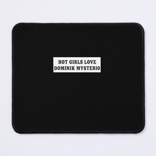 Item preview, Hot Girls Love Dominik Mysterio: Wrestling Fandom designed and sold by Evaevonechi.