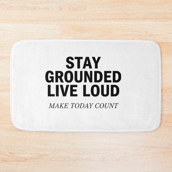 Item preview, Stay Grounded Live Loud: Motivational Typography Design designed and sold by Evaevonechi.