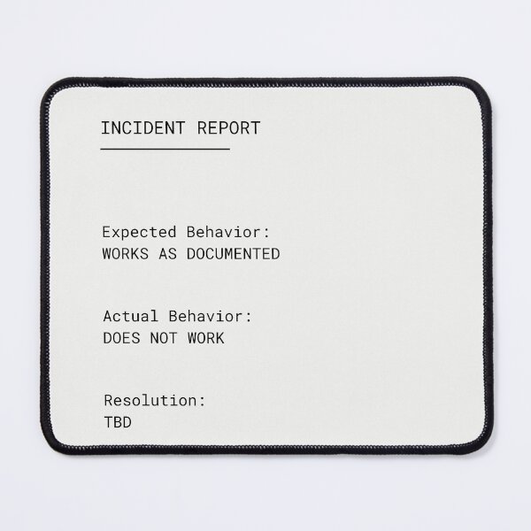 Item preview, Incident Report – Expected vs Actual Behavior | Developer Humor designed and sold by PXEpic.