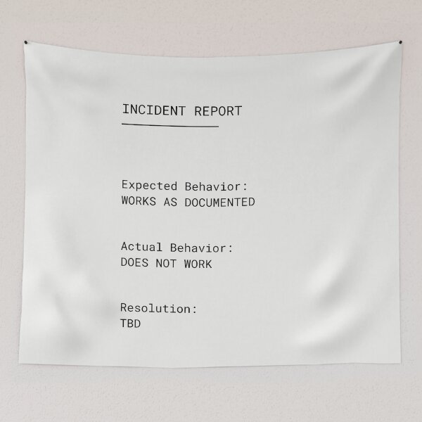 Item preview, Incident Report – Expected vs Actual Behavior | Developer Humor designed and sold by PXEpic.