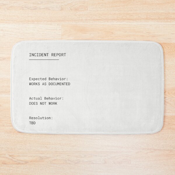 Item preview, Incident Report – Expected vs Actual Behavior | Developer Humor designed and sold by PXEpic.