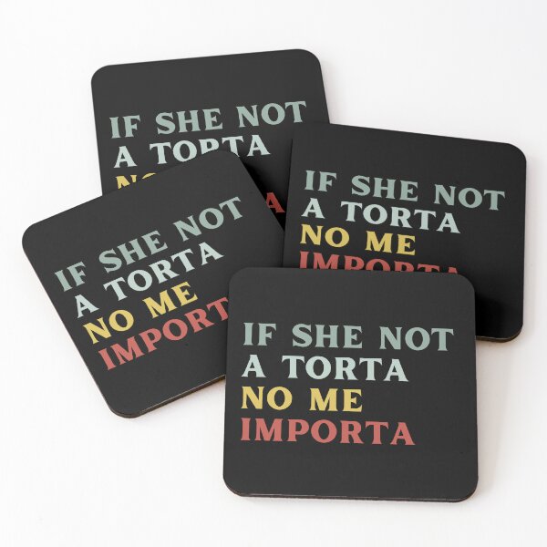 Item preview, If She Not A Torta No Me Importa Funny Torta Lover Humor designed and sold by ZACK ART.