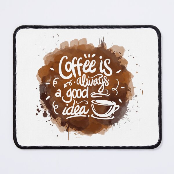 Item preview, Coffee is always a good idea designed and sold by TitiBubble.