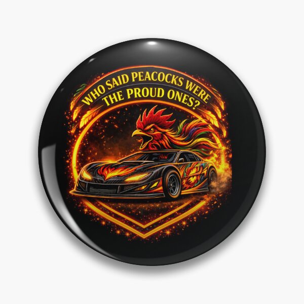 Item preview, Flaming Rooster Late Model – Who Said Peacocks Were the Proud Ones? designed and sold by MACodDesigns.