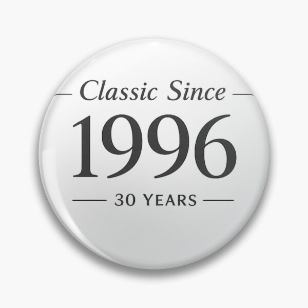 Item preview, Classic Since 1996 30 Years Old Birthday designed and sold by PRfoxy.