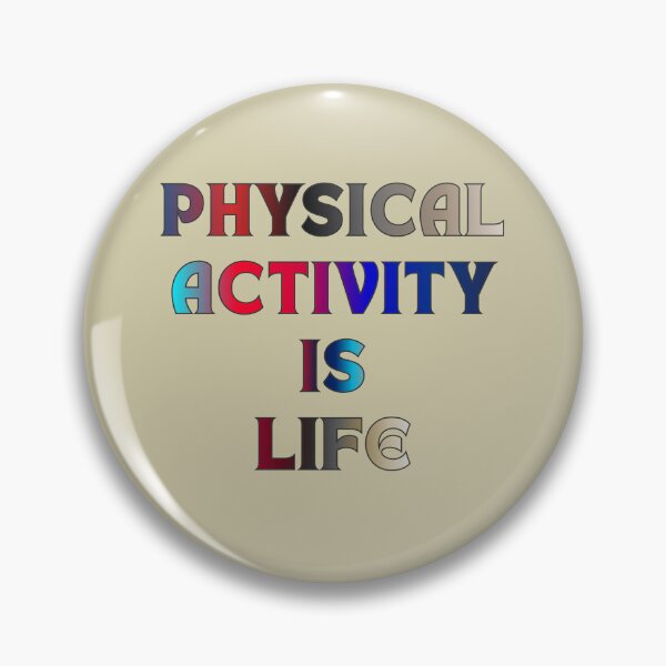 Item preview, Physical Activity is Life #1 designed and sold by Holy JM Designs.