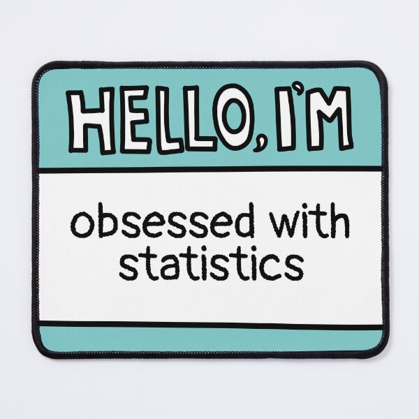 Item preview, Obsessed with Statistics Funny Name Tag designed and sold by MaryAller.