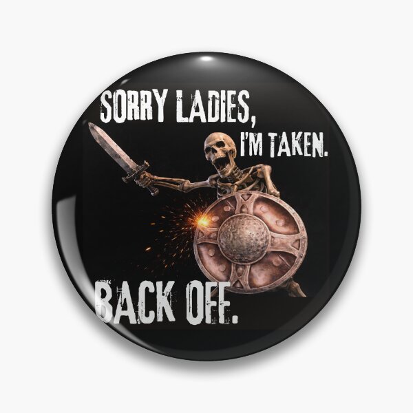 Item preview, SORRY LADIES, I’M TAKEN. BACK OFF. designed and sold by Di23Y.